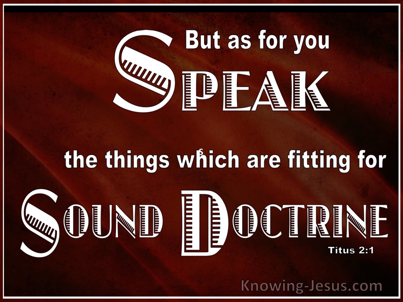 Titus 2:1 Speak Only Sound Doctrine (red)